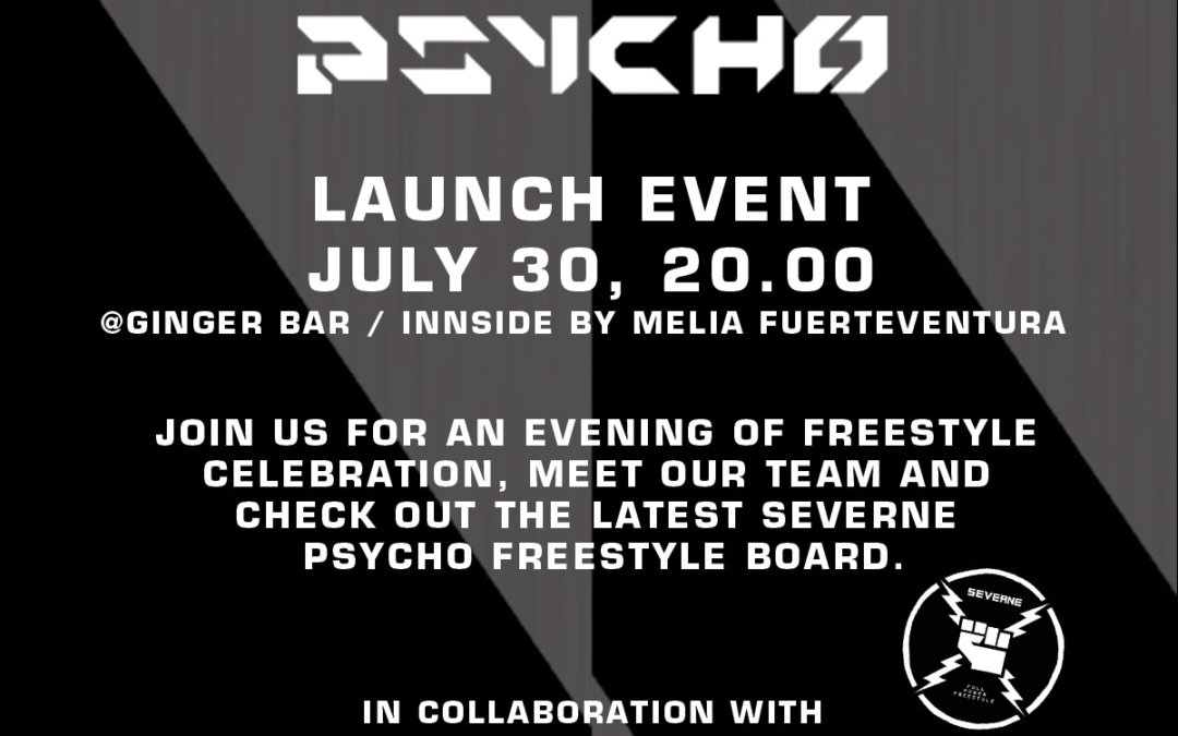 Severne 023 Psycho Freestyle board launch will happen in Fuerteventura